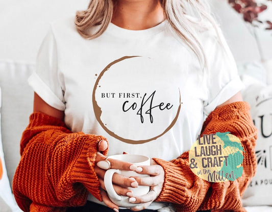 But First Coffee