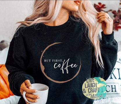 But First Coffee